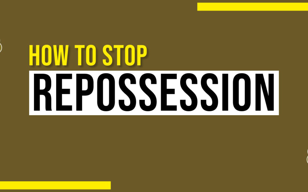 who to stop repossession 3